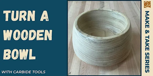 Bowl Turning With Carbide Tools