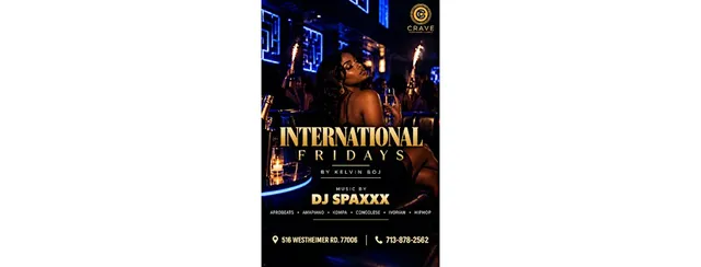 International Fridays @ Crave Houston.