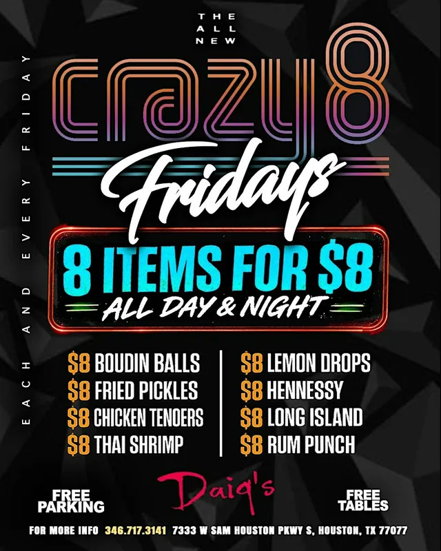 Crazy 8 Fridays at Daiq's! Ladies night!