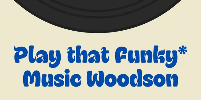 Play That Funky Music, Woodson