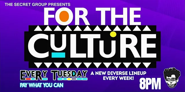 FOR THE CULTURE: A Tuesday Comedy Show for The Culture