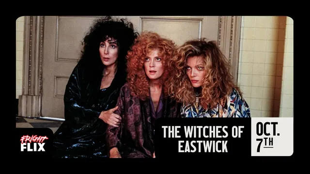 Fright Flix: The Witches of Eastwick